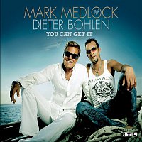 Mark Medlock & Dieter Bohlen – You Can Get It
