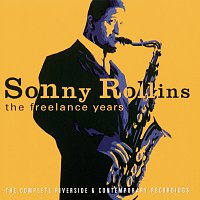 Sonny Rollins – The Freelance Years