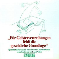 Rudolf Welser – Fur Geistervertreibungen fehlt die gesetzliche Grundlage