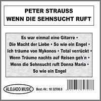 Peter Strauss – Wenn die Sehnsucht ruft