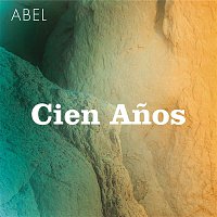 Abel Pintos – Cien Anos