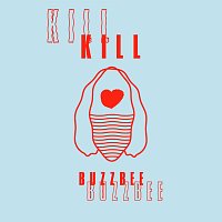 Kill Buzzbee, Siff – One and Only