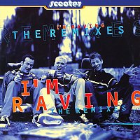 I'm Raving [The Remixes]