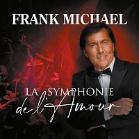 Frank Michael – La symphonie de l'amour
