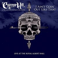 Cypress Hill, London Symphony Orchestra – I Ain't Goin' Out Like That [Live]