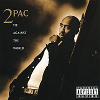 2Pac – Me Against The World