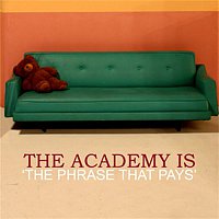 The Academy Is – The Phrase That Pays