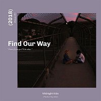 Midnight Kids, klei – Find Our Way