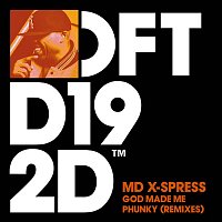 MD X-Spress – God Made Me Phunky (Remixes)