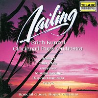 Erich Kunzel, Cincinnati Pops Orchestra, Roger Williams – Sailing