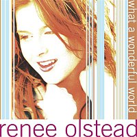 Renee Olstead – What A Wonderful World