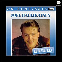 Joel Hallikainen – 20 Suosikkia / Kuurankukka
