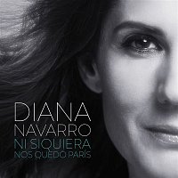 Diana Navarro – Ni siquiera nos quedó París