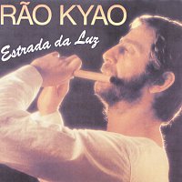 Rao Kyao – Estrada Da Luz