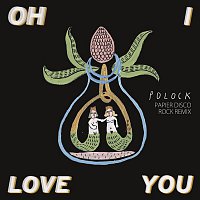 Polock – Oh I Love You (Papier Disco Rock Remix)
