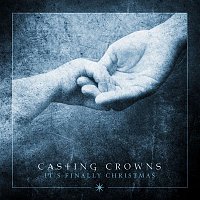 Casting Crowns – It's Finally Christmas - EP