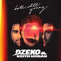 Dzeko, Keith Urban – Both Still Young