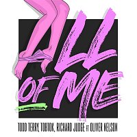 Todd Terry, Tobtok, & Richard Judge – All Of Me (feat. Oliver Nelson) [Remixes]