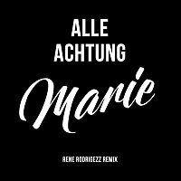 ALLE ACHTUNG, Rene Rodrigezz – Marie [Rene Rodrigezz Remix]