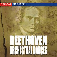 Beethoven: Orchestral Dances
