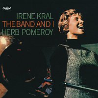 Irene Kral – The Band And I