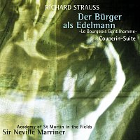 Sir Neville Marriner, Academy of St Martin in the Fields – Richard Strauss: Le Bourgeois Gentilhomme Suite; Couperin Suite