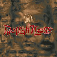 Korn – Thoughtless (Remixes) - EP