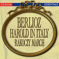 Různí interpreti – Berlioz: Harold in Italy - Racoczy March