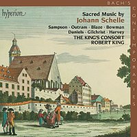 The King's Consort, Robert King – Johann Schelle: Sacred Music