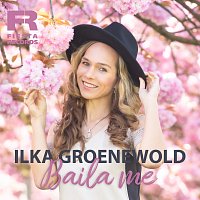 Ilka Groenewold – Baila Me