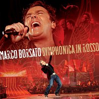 Marco Borsato – Symphonica In Rosso [Live]