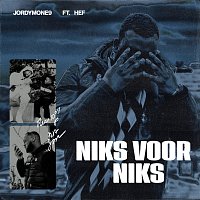 Jordymone9, Hef – Niks Voor Niks