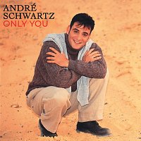 André Schwartz – Only You