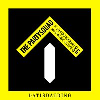 The Partysquad, Jayh, Cho, Bokoesam, MocroManiac, Reverse – Dat Is Dat Ding