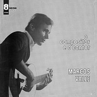 Marcos Valle – O Compositor E O Cantor