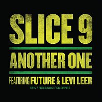 Slice 9, Future & Levi Leer – Another One (Clean Version)