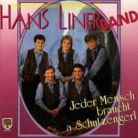 Hans Liner Band – Jeder Mensch braucht a Schutzengerl