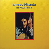 Ismael Miranda – No Voy Al Festival