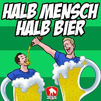 Kreisligahelden – Halb Mensch - Halb Bier