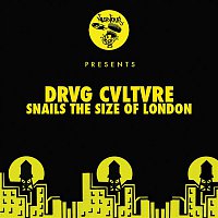 Drvg Cvltvre – Snails The Size Of London