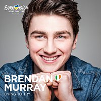 Brendan Murray – Dying To Try