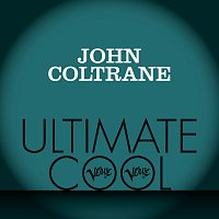 Přední strana obalu CD John Coltrane: Verve Ultimate Cool