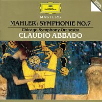 Chicago Symphony Orchestra, Claudio Abbado – Mahler: Symphony No.7