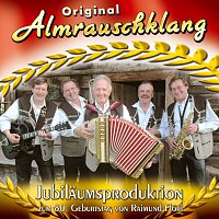 Original Almrauschklang – Jubilaumsproduktion zum 80. Geburtstag von Raimund Florl