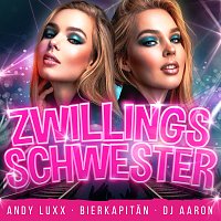 Bierkapitan, Dj Aaron, Andy Luxx – Zwillingsschwester