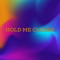 Přední strana obalu CD Hold Me Closer