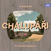 Otakar Brousek ml. – Borovička: Chalupáři