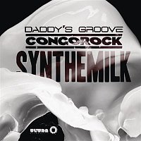 Daddy's Groove & Congorock – Synthemilk