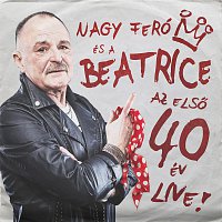 Beatrice – Az első 40 év Live!