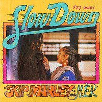 Skip Marley, H.E.R. – Slow Down [P2J Remix]